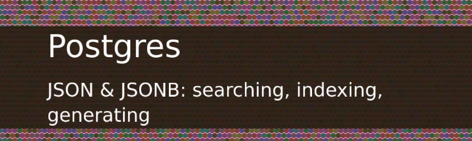/en/posts/postgres-json/postgres_json_en.png /en/posts/postgres-json/postgres_json_en.png